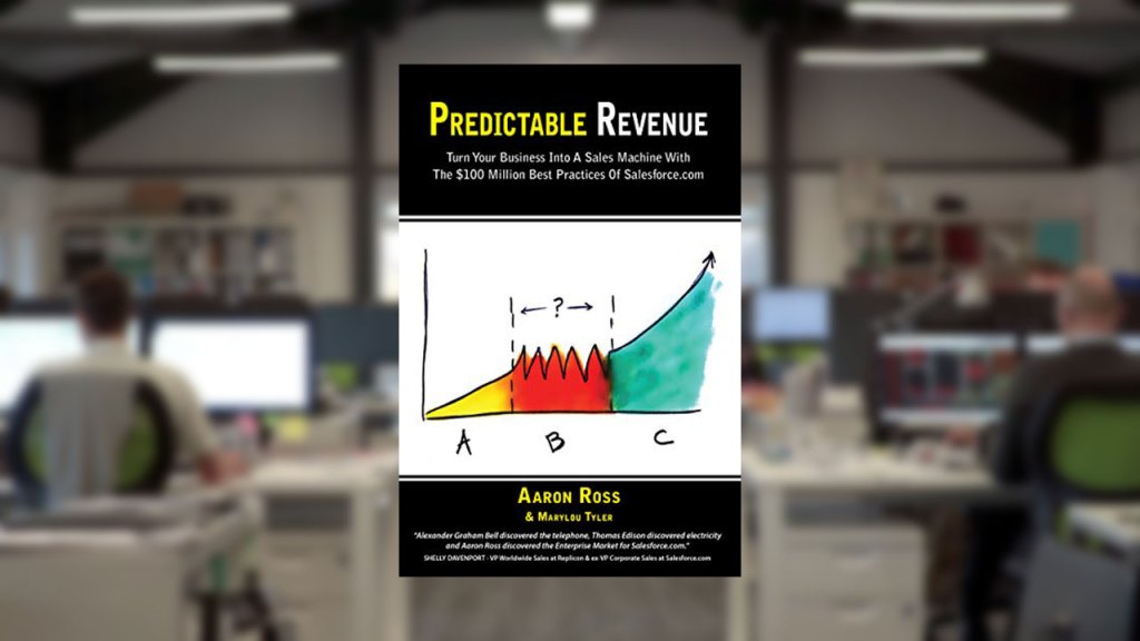 Predictable Revenue, una biblia para disparar las ventas y hacer las cosas bien